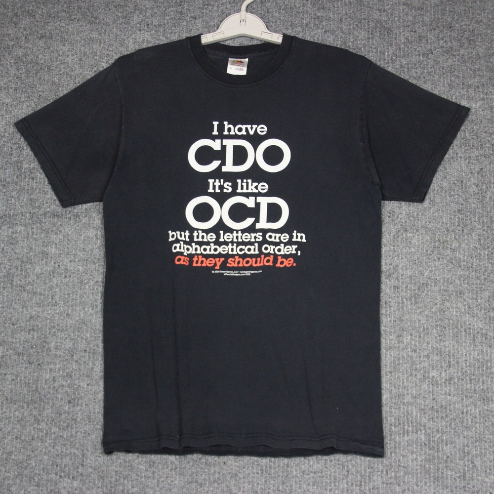 I Have CDO Its Like OCD T Shirt Fruit of the Loom Mens Medium Black Novelty